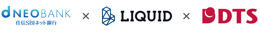 dNEOBANK×LIQUID×DTS